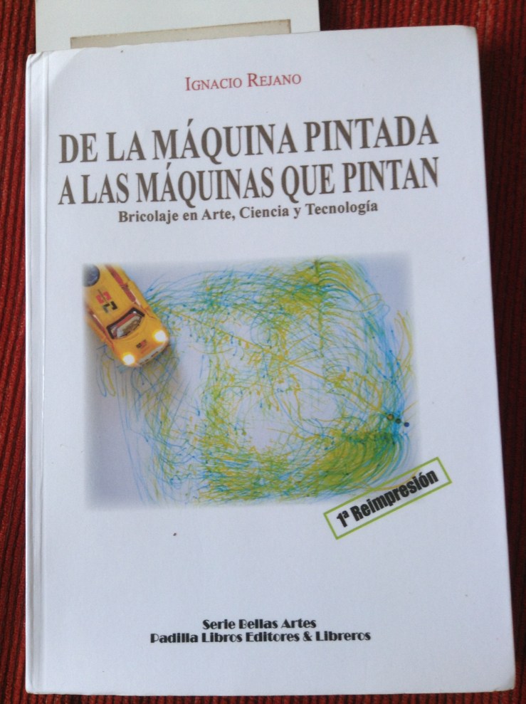 Capa do livro De La máquina pintada a las máquinas que pintan, autor Ignacio Rejano
